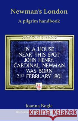 Newman's London Joanna Bogle 9780852449417 Gracewing - książka