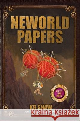 Neworld Papers: The Historian's Tale & The Warriors' Tale Shaw, Kb 9780692961667 Ipulp - książka