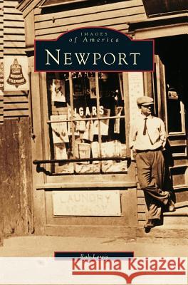 Newport Rob Lewis 9781531622053 Arcadia Publishing Library Editions - książka