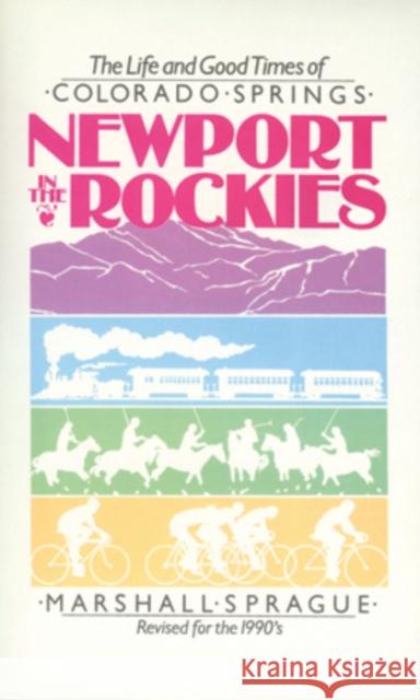 Newport In Rockies: Life & Good Times Of Sprague, Marshall 9780804008990 Swallow Press - książka