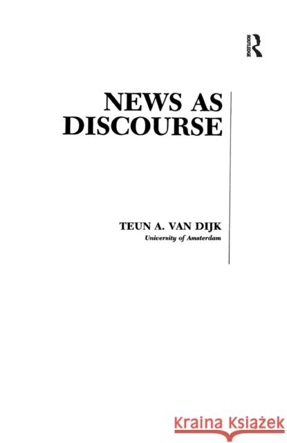 News as Discourse Teun A. Va 9781138152397 Routledge - książka