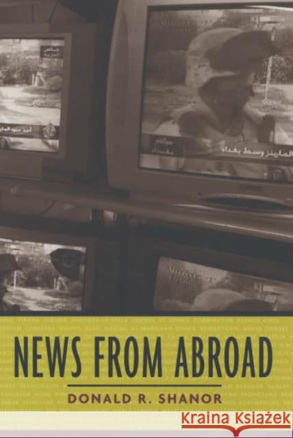 News from Abroad Donald R. Shanor 9780231122405 Columbia University Press - książka