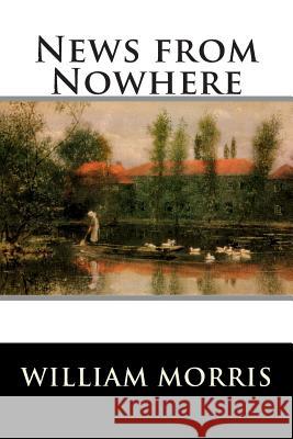 News from Nowhere William Morris 9781514811436 Createspace - książka