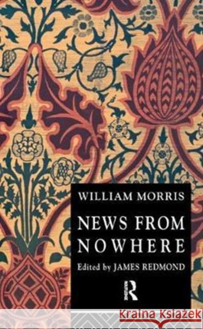 News from Nowhere: Or an Epoch of Rest Morris, William 9781138440043 Routledge - książka