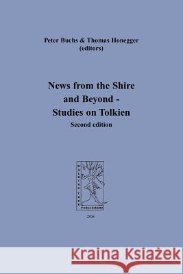 News from the Shire and Beyond - Studies on Tolkien Peter Buchs Thomas M. Honegger 9783952142455 Walking Tree Publishers - książka