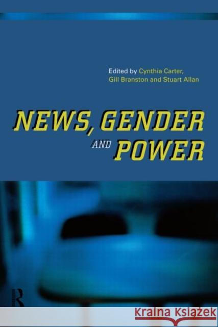 News, Gender and Power Stuart Allan Gill Branston Cynthia Carter 9780415170154 Taylor & Francis - książka