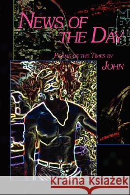 News of the Day John Peterson 9780978959739 Poetic Matrix Press - książka
