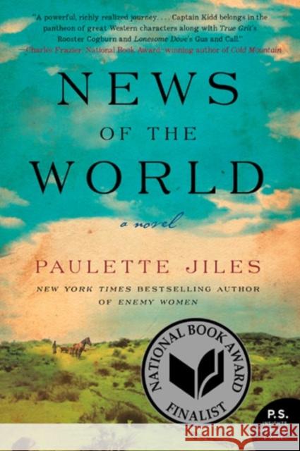News of the World: A Novel Paulette Jiles 9780062409218 HarperCollins Publishers Inc - książka