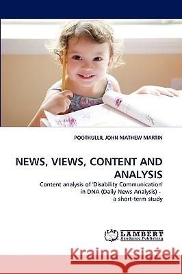 News, Views, Content and Analysis Poothullil John Mathew Martin 9783838378206 LAP Lambert Academic Publishing - książka