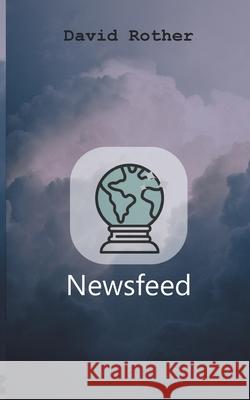 Newsfeed David Rother 9783752672404 Books on Demand - książka
