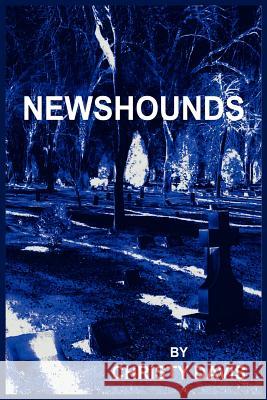 Newshounds Christy Davis 9781418449940 Authorhouse - książka