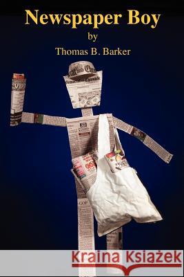 Newspaper Boy Thomas B. Barker 9781466292581 Createspace - książka
