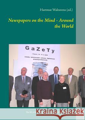 Newspapers on the Mind - Around the World: The IFLA Round Table on Newspapers (RTN) 1989 - 2009 Walravens, Hartmut 9783746014319 Books on Demand - książka