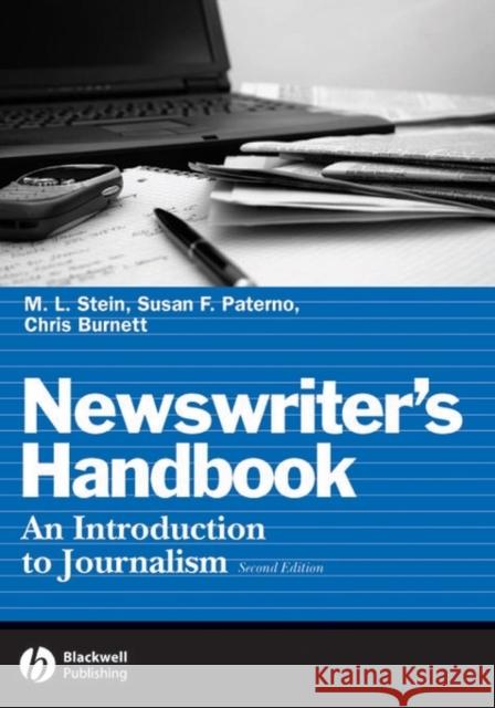 Newswriter's Handbook: An Introduction to Journalism Stein, M. L. 9780813827216 Blackwell Publishers - książka