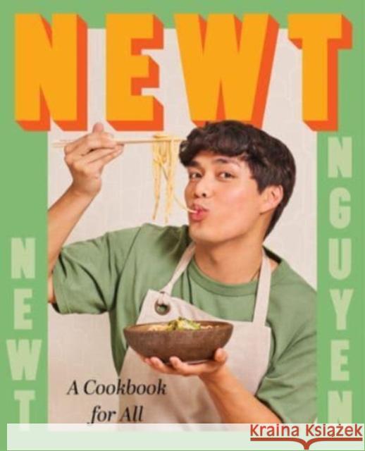 Newt: A Cookbook for All Newt Nguyen 9780063304772 HarperCollins - książka