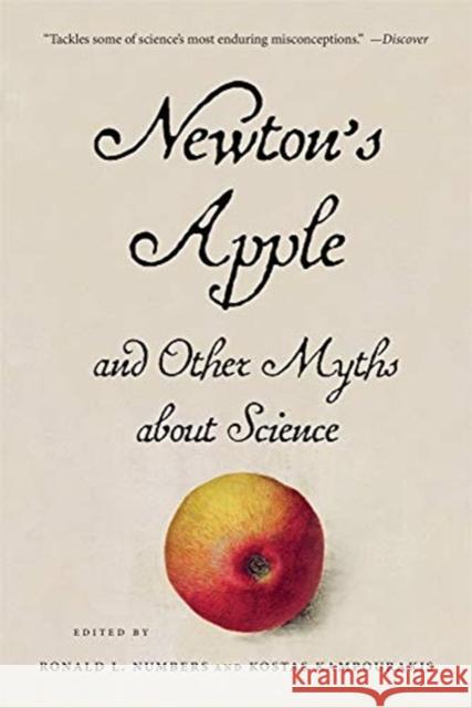 Newton's Apple and Other Myths about Science Ronald L. Numbers Kostas Kampourakis 9780674241565 Harvard University Press - książka