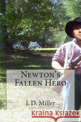 Newton's Fallen Hero J. D. Miller 9781507740736 Createspace - książka
