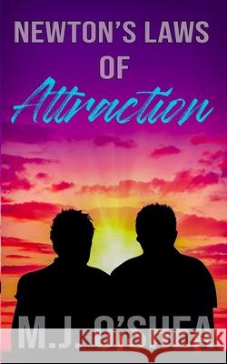 Newton's Laws of Attraction M J O'Shea 9798712433520 Independently Published - książka