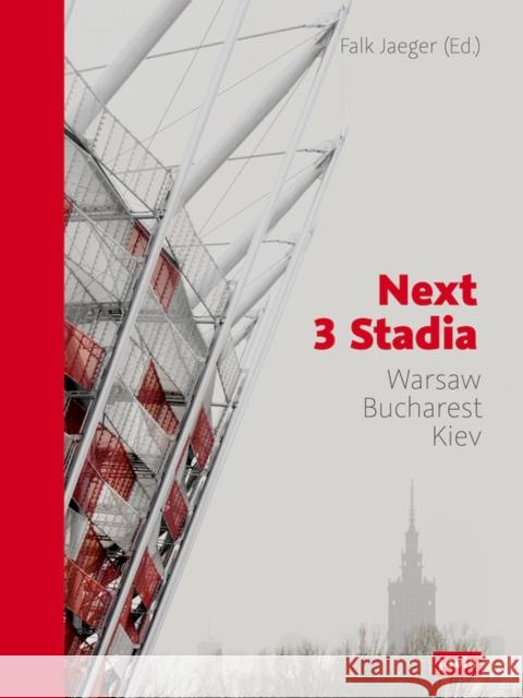 Next 3 Stadia: Warsaw Bucharest Kiev Gmp 9783868591545 Jovis - książka