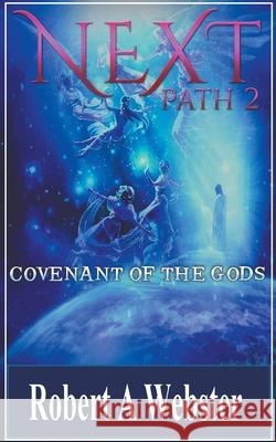 Next - Covenant of the Gods Robert A Webster 9781393233138 Robert a Webster - książka