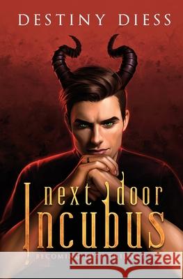 Next-Door Incubus Destiny Diess 9781734622317 Destiny Diess - książka
