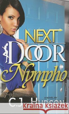 Next Door Nympho C. J. Hudon 9781934230312 Life Changing Books - książka