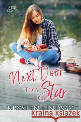 Next Door to a Star Krysten Lindsay Hager   9798705503193 Independently Published - książka