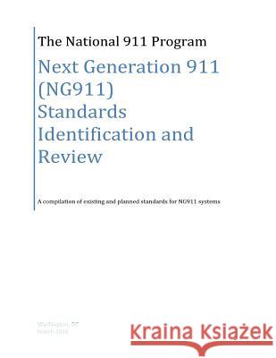 Next Generation 911 (NG911) Standards Identification and Review Penny Hill Press 9781534997493 Createspace Independent Publishing Platform - książka