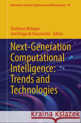 Next-Generation Computational Intelligence: Trends and Technologies Shubham Mahajan Jos? Braga d 9783031968709 Springer - książka