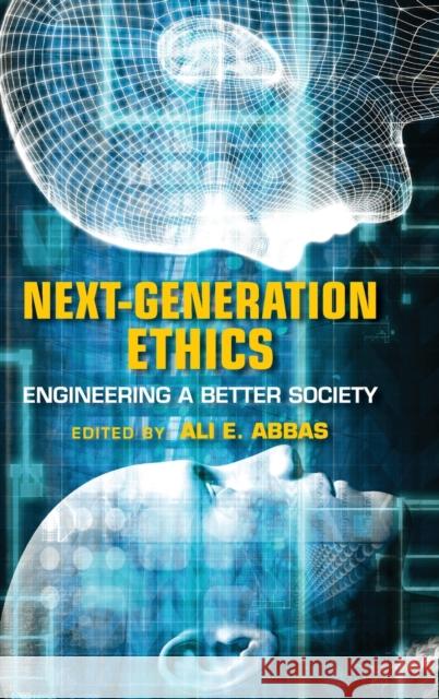 Next-Generation Ethics: Engineering a Better Society Ali E. Abbas 9781108480413 Cambridge University Press - książka