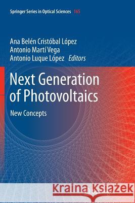 Next Generation of Photovoltaics: New Concepts Cristobal, Ana 9783642426698 Springer - książka