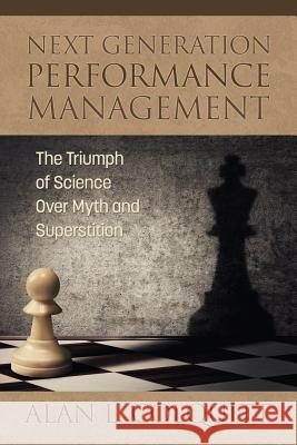 Next Generation Performance Management: The Triumph of Science Over Myth and Superstition Colquitt, Alan L. 9781681239323  - książka