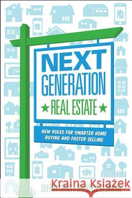 Next Generation Real Estate: New Rules for Smarter Home Buying & Faster Selling Brendon deSimone, Sherry Chris 9781118826133 John Wiley & Sons Inc - książka