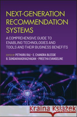 Next-Generation Recommendation Systems Pethuru Raj (Reliance Jio Platforms Ltd., Bangalore, India) Chelliah 9781394351541 John Wiley & Sons Inc - książka