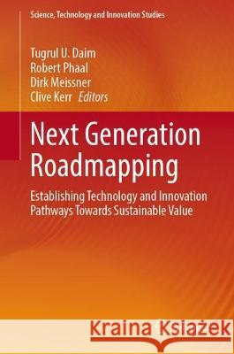 Next Generation Roadmapping  9783031385742 Springer International Publishing - książka