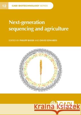 Next-Generation Sequencing and Agriculture Bayer, Philipp 9781789247824 CABI PUBLISHING - książka