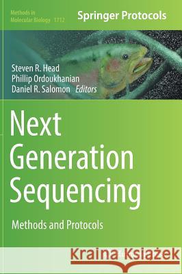 Next Generation Sequencing: Methods and Protocols Head, Steven R. 9781493975129 Humana Press - książka
