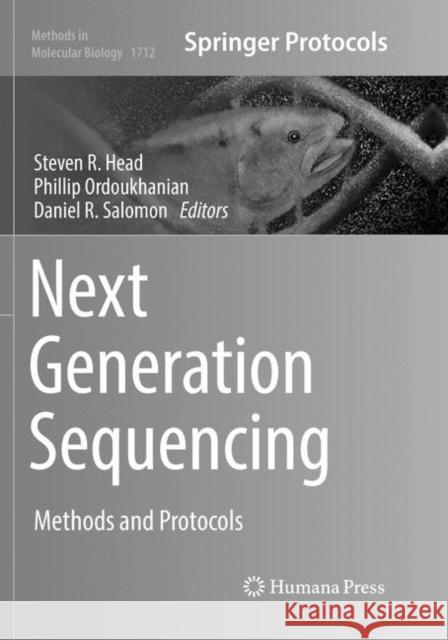 Next Generation Sequencing: Methods and Protocols Head, Steven R. 9781493985074 Humana Press - książka