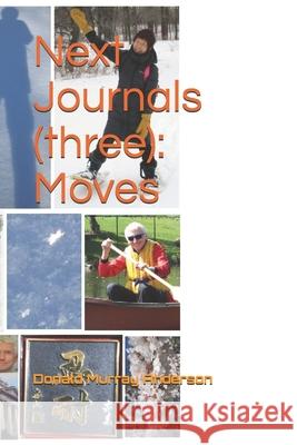 Next Journals (three): Moves Donald Murray Anderson 9781989593424 Mythbreaker - książka