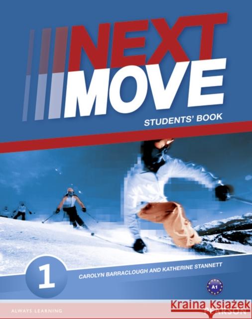 Next Move 1 Students Book Stannett, Katherine 9781408293614 Pearson Education Limited - książka