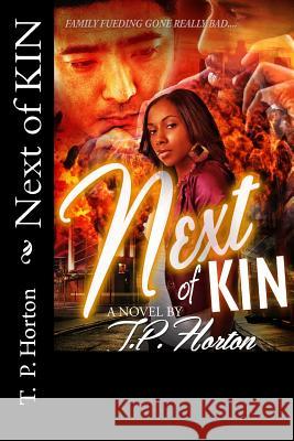 Next of KIn Horton, T. P. 9781501099311 Createspace - książka