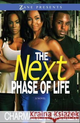 Next Phase of Life Parker, Charmaine R. 9781593093723 Strebor Books - książka