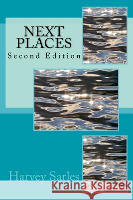 Next Places: Second Edition Harvey Sarles Karl, Professor Rogers 9781511573504 Createspace - książka