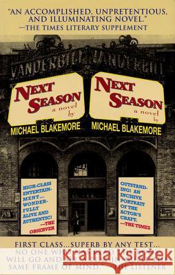 Next Season Michael Blakemore Simon Callow 9781557832238 Applause Books - książka