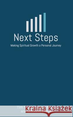 Next Steps: Making Spiritual Growth a Personal Journey Elliott Blount Brandon Warren Tim Tedrick 9781974251964 Createspace Independent Publishing Platform - książka