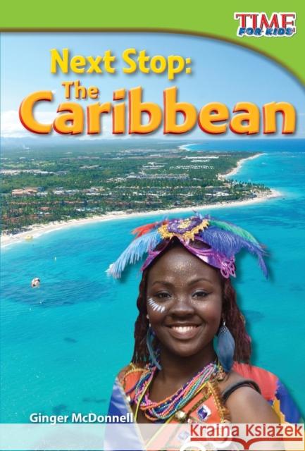 Next Stop: The Caribbean McDonnell, Ginger 9781433336126 Shell Education Pub - książka