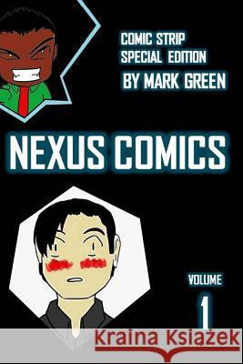 Nexus Comic - Volume 1: (Omake special edition) Green, Mark John 9781502728296 Createspace - książka