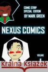 Nexus Comic - Volume 1: (Omake special edition) Green, Mark John 9781502728296 Createspace