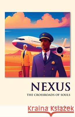 Nexus: NEXUS: The Crossroads of Souls Gregoire, Derry 9791097722012 Derry Gregoire - książka