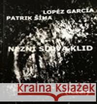 Nezní slova klid Patrik Šíma 9788027084050 Šíma Patrik - książka